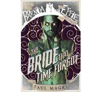 Paul Magrs The Bride that Time Forgot (Tascabile) Brenda and Effie Mysteries
