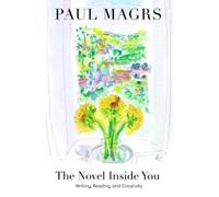 Paul Magrs The Novel Inside You (Tascabile)