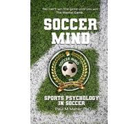 Paul Maher Ph D Soccer Mind (Tascabile)