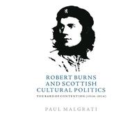 Paul Malgrati Robert Burns and Scottish Cultural Politics (Copertina rigida)