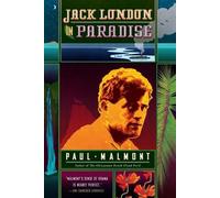 Paul Malmont Jack London in Paradise (Tascabile)