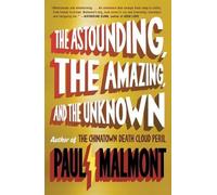 Paul Malmont The Astounding, the Amazing, and the Unknown (Tascabile)