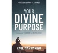 Paul Manwaring Divine Purpose (Tascabile)