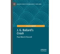 Paul March-Russell J. G. Ballard's "Crash" (Copertina rigida)