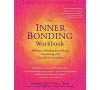 Paul, Margaret The Inner Bonding Workbook (Tascabile)