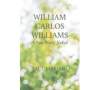 Paul Mariani William Carlos Williams (Tascabile)