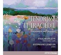 Paul Marleyn; Stephane Lemelin - Tendresse et tragedie - Tenderness and Tragedy