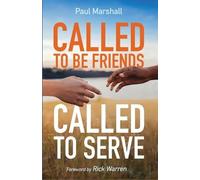 Paul Marshall Called to Be Friends, Called to Serve (Tascabile)