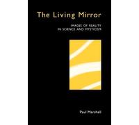 Paul Marshall The Living Mirror (Tascabile)