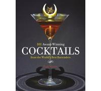 Paul Martin 101 Award-Winning Cocktails from the World's Best (Copertina rigida)