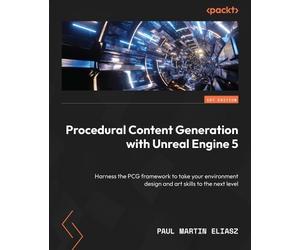 Paul Martin Elias Procedural Content Generation with Unreal Engine (Tascabile)