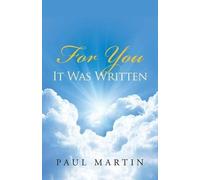 Paul Martin For You It Was Written (Tascabile)