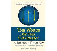 Paul Martin Hene The Words of the Covenant - A Biblical Theo (Copertina rigida)