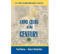 Paul Martin Robert Kleinfelde LIONS CLUBS in the 21st CENTUR (Copertina rigida)