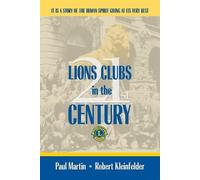 Paul Martin Robert Kleinfelder LIONS CLUBS in the 21st CENTURY (Tascabile)