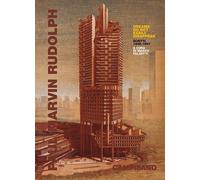 Paul Marvin Rudolph. Dreams do not easily disappear. Scritti 1948-1997