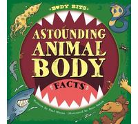 Paul Mason Body Bits: Astounding Animal Body Facts (Copertina rigida) Body Bits