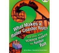 Paul Mason Bug Club NF Red (KS2) A/5C What Makes a Rollercoaster Rol (Tascabile)