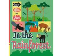 Paul Mason Cause, Effect and Chaos: In the Rainforest (Copertina rigida)