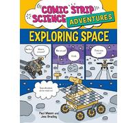 Paul Mason Comic Strip Science Adventures: Exploring Space (Tascabile)