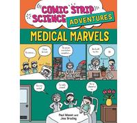 Paul Mason Comic Strip Science Adventures: Medical Marvels (Copertina rigida)