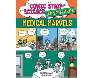 Paul Mason Comic Strip Science Adventures: Medical Marvels (Tascabile)