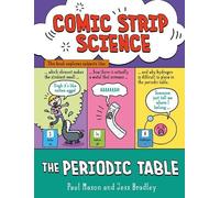 Paul Mason Comic Strip Science: The Periodic Table (Tascabile)