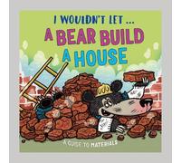 Paul Mason I Wouldn’t Let a Bear Build a House (Copertina rigida)
