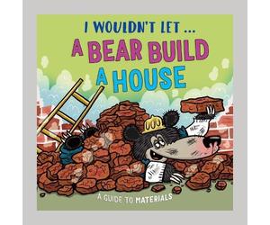 Paul Mason I Wouldn’t Let a Bear Build a House (Copertina rigida)
