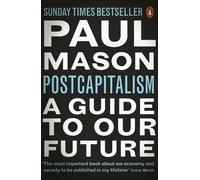 Paul Mason PostCapitalism (Tascabile)