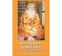 Paul Mason The Biography of Guru Dev (Tascabile)