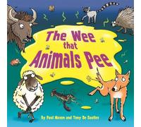 Paul Mason The Wee that Animals Pee (Copertina rigida)