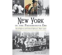 Paul Matthew Kaplan New York in the Progressive Era (Tascabile)