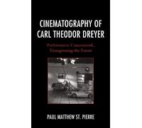 Paul Matthew St. Pierre Cinematography of Carl Theodor Dreyer (Copertina rigida)