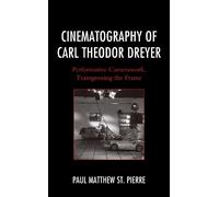 Paul Matthew St. Pierre Cinematography of Carl Theodor Dreyer (Copertina rigida)