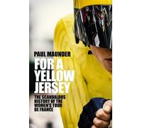 Paul Maunder For A Yellow Jersey (Copertina rigida) (PRESALE 04/06/2026)