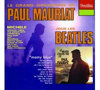 Paul Mauriat - Paul Mauriat - Paul Mauriat plays the Beatles & Mamy Blue + bonus tracks