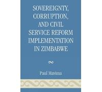 Paul Mavima Sovereignty, Corruption and Civil Service Reform Impleme (Tascabile)