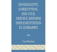 Paul Mavima Sovereignty, Corruption and Civil Service Reform Impleme (Tascabile)