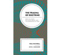 Paul Maxwell The Trauma of Doctrine (Tascabile)