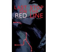 Paul Maybury Last Stop on the Red Line (Copertina rigida)
