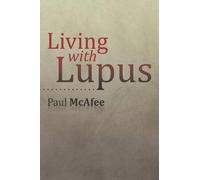 Paul McAfee Living with Lupus (Tascabile)