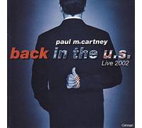 Paul McCartney - Back In The U.S. - Live 2002