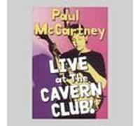Paul Mccartney - Live at the Cavern Club!