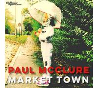 Paul McClure Market Town (CD) Album