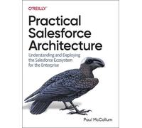 Paul McCollum Practical Salesforce Architecture (Tascabile)