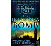 Paul McCusker The Influenza Bomb (Tascabile)