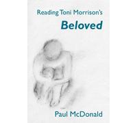 Paul McDonald Reading Toni Morrison's 'Beloved' (Tascabile)