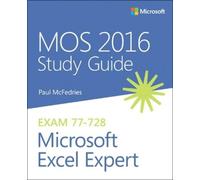 Paul McFedries MOS 2016 Study Guide for Microsoft Excel Expert (Tascabile)