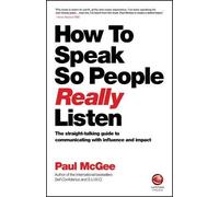 Paul McGee How to Speak So People Really Listen (Tascabile)
